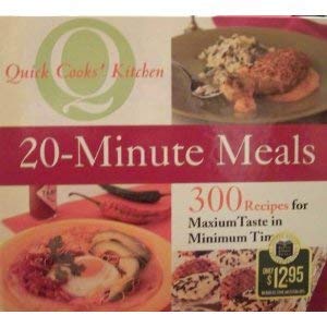 20-MINUTE MEALS (300 RECIPES FOR MAXIMUM TASTE IN MINIMUM TIME)
