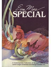 Even more special: A contemporary collection of recipes from the Junior League of Durham and Orange Counties, Inc used book depot