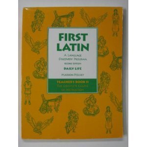 First Latin, A Language Discovery Program, Teacher's Book II: The Complete Book of Instruction used book depot