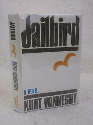 Kurt Vonnegut JAILBIRD 1979 Delacorte Press, NY Early Book Club Edition HC/DJ used book depot