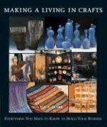 Making a Living in Crafts: Everything You Need to Know to Build Your Business used book depot