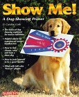 Show Me!: A Dog Showing Primer used book depot