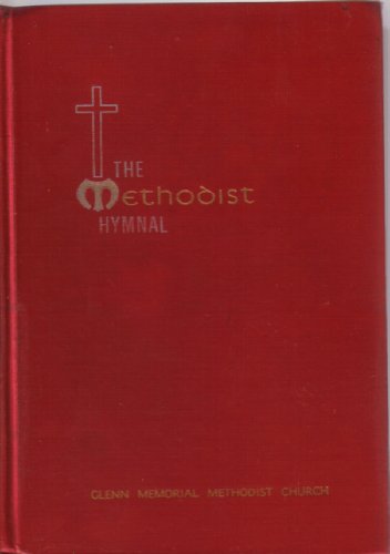 The Methodist Hymnal: Official Hymnal of the Methodist Church [Hardcover] The Methodist Publishing House