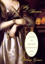 My Thomas: A novel of Martha Jefferson's Life