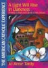 A Light Will Rise in Darkness: Growing Up Black and Catholic in New Orleans American Catholic Experience [Paperback] Tardy, Jo Anne