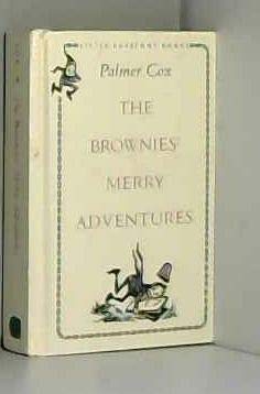 The Brownies Merry Adventures Cox, Palmer and Cott, Jonathan