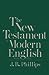 New Testament in Modern English [Paperback] Phillips, JB