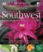 Southwest: Smart Garden Regional Guide (American Horticultural Society)