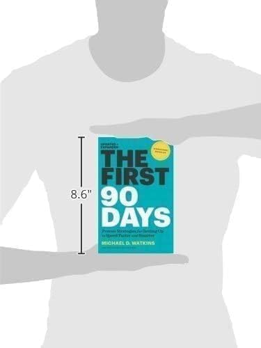 The First 90 Days: Proven Strategies for Getting Up to Speed Faster and Smarter, Updated and Expanded used book depot