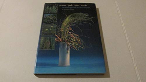 Grasses, Pods, Vines, Weeds: Decorating with Texas Naturals
