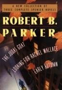 Wings Bestsellers: Robert Parker: A New Collection of Three Complete Spenser Novels used book depot