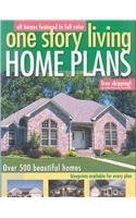 One Story Living: Home Plans-Over 500 Beautiful Homes used book depot