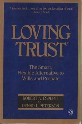 Loving Trust: The Smart, Flexible Alternative to Wills and Probate used book depot