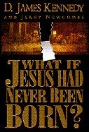 What if Jesus Had Never Been Born? used book depot