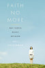 Faith No More: Why People Reject Religion