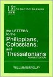 Daily Study Bible: The Letters to the Philippians, Colossians, and Thessalonians, Revised Edition used book depot