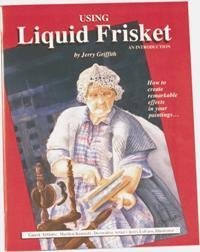 Using Liquid Frisket - An Introduction: How to Create Remarkable Effects in Your used book depot