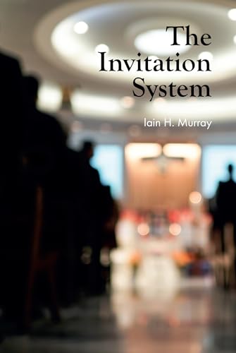Invitation System [Paperback] Iain H Murray