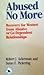 Abused No More: Recovery for Women in Abusive Andor CoDependent Alcoholic Relationships Ackerman, Robert J and Pickering, Susan E