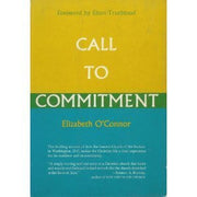 Call to Commitment : The Story of the Church of the Saviour, Washington, D.C. used book depot