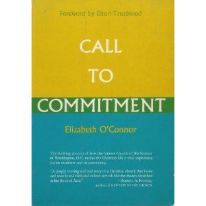 Call to Commitment : The Story of the Church of the Saviour, Washington, D.C. used book depot