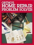Orthos Home Repair Problem Solver Robert J Beckstrom and Ortho Books