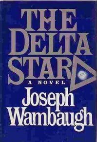 The Delta Star by Wambaugh, Joseph published by William Morrow used book depot