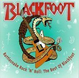 Rattlesnake Rock N Roll: The Best of Blackfoot used book depot