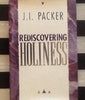 Rediscovering Holiness Packer, J I