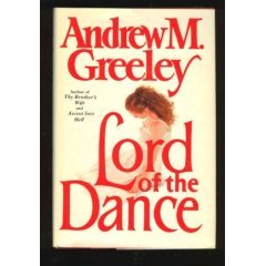 Lord of the Dance (The Passover Trilogy) By Andrew M. Greeley (Hardcover) (1984) *SHIPS SAME DAY!* used book depot