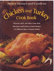 Better Homes and Gardens Chicken and Turkey Cook Book Better Homes and Gardens