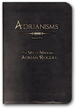Adrianisms Vol. 2 : The Wit and Wisdom of Adrian Rogers used book depot