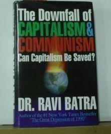 The Downfall of Capitalism and Communism: Can Capitalism Be Saved? used book depot