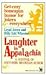 Laughter in Appalachia: A Festival of Southern Mountain Humor Jones, Loyal