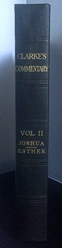 Clarke's Commentary:The Holy Bible Containing the Old and New Testaments with a Commentary and Critical Notes (6 Volume Set)