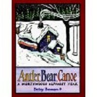 Antler, Bear, Canoe: A Northwoods Alphabet Year used book depot