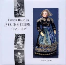 French Dolls in Folklore Costume 1835-1917 used book depot