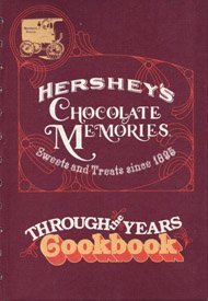 Hershey's Chocolate Memories: Sweets and Treats Since 1895, Through the Years Cookbook used book depot