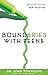 Boundaries with Teens: When to Say Yes, How to Say No [Paperback] Townsend, John