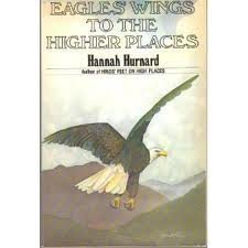 Eagles Wings to the Higher Places Hurnard, Hannah