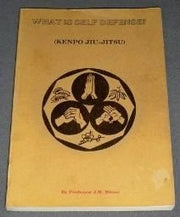 WHAT IS SELF-DEFENSE.? (Kenpo Jiu-Jitsu) used book depot