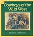 Cowboys of the Wild West Freedman, Russell