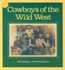 Cowboys of the Wild West Freedman, Russell