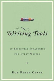 Writing Tools: 50 Essential Strategies for Every Writer used book depot