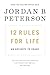 12 Rules for Life: An Antidote to Chaos