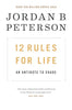 12 Rules for Life: An Antidote to Chaos