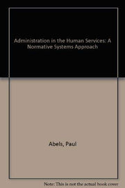 Administration in the human services: A normative systems approach