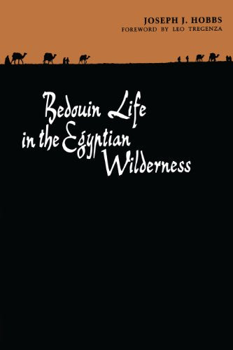 Bedouin Life in the Egyptian Wilderness [Paperback] Hobbs, Joseph J