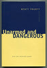 Unarmed and Dangerous: New and Selected Poems (Johns Hopkins: Poetry and Fiction)