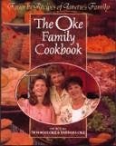 The Oke Family Cookbook: Favorite Recipes of Janette's Family used book depot